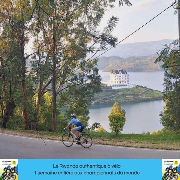🏆 Pack spécial 19 jours : Une journée aux Championnats du Monde UCI 2025… et le Rwanda authentique à vélo !